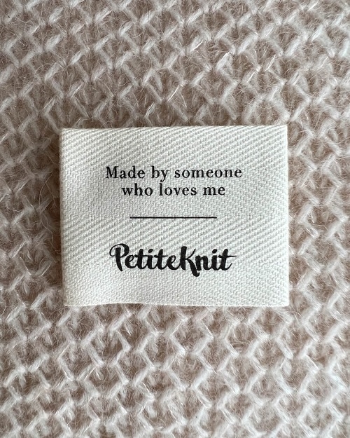 PetiteKnit -Label - "Made by someone who loves me"