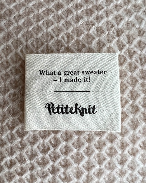 PetiteKnit -Label - "What a great sweater - I made it" stort
